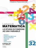 Lezioni di matematica 32 - Lo studio di Funzione ad una Variabile (eBook, PDF)