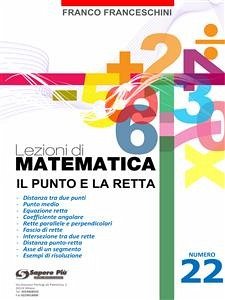 Lezioni di matematica 22 - Il Punto e la Retta (eBook, PDF) - Franceschini, Franco