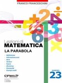 Lezioni di matematica 23 - La Parabola (eBook, PDF)