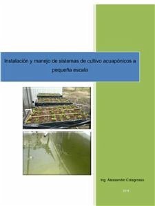 Instalación y manejo de sistemas de cultivo acuaponicos a pequeña escala (eBook, PDF) - Colagrosso, Alessandro