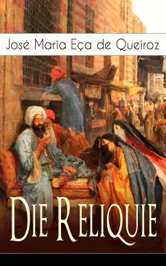 Die Reliquie (eBook, ePUB) - de Queiroz, José Maria Eça