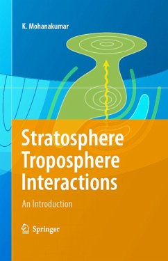 Stratosphere Troposphere Interactions (eBook, PDF) - Mohanakumar, K.