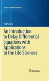 An Introduction to Delay Differential Equations with Applications to the Life Sciences (eBook, PDF)