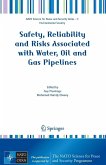 Safety, Reliability and Risks Associated with Water, Oil and Gas Pipelines (eBook, PDF)