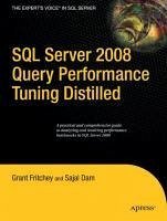 SQL Server 2008 Query Performance Tuning Distilled (eBook, PDF) - Dam, Sajal; Fritchey, Grant