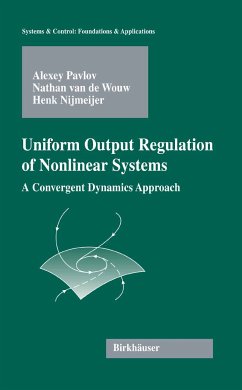 Uniform Output Regulation of Nonlinear Systems (eBook, PDF) - Pavlov, Alexey Victorovich; van de Wouw, Nathan; Nijmeijer, Henk
