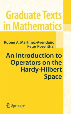 An Introduction to Operators on the Hardy-Hilbert Space (eBook, PDF) - Martinez-Avendano, Ruben A.; Rosenthal, Peter