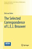 The Selected Correspondence of L.E.J. Brouwer (eBook, PDF)