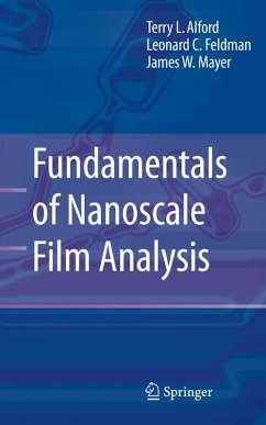 Fundamentals of Nanoscale Film Analysis (eBook, PDF) - Alford, Terry L.; Feldman, L. C.; Mayer, James W.