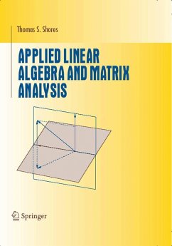 Applied Linear Algebra and Matrix Analysis (eBook, PDF) - Shores, Thomas S.