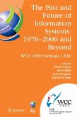 The Past and Future of Information Systems: 1976 -2006 and Beyond (eBook, PDF)