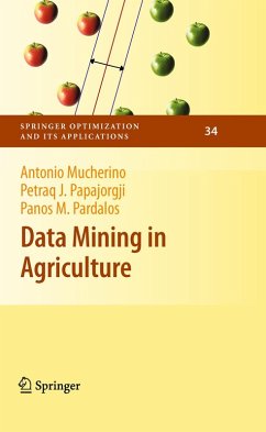 Data Mining in Agriculture (eBook, PDF) - Mucherino, Antonio; Papajorgji, Petraq; Pardalos, Panos M.