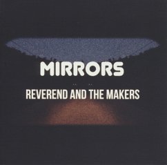 Mirrors - Reverend And The Makers