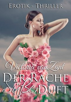 Der Rache süßer Duft (eBook, ePUB) - vanZant, Victoria