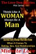 Think Like A Woman Always Be A Man... - Bild 1