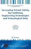 Increasing Seismic Safety by Combining Engineering Technologies and Seismological Data (eBook, PDF)