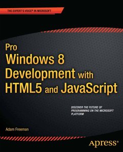 Pro Windows 8 Development with HTML5 and JavaScript (eBook, PDF) - Freeman, Adam