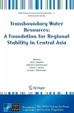 Transboundary Water Resources: A Foundation for Regional Stability in Central Asia (eBook, PDF)