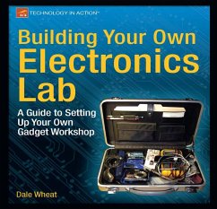 Building Your Own Electronics Lab (eBook, PDF) - Wheat, Dale