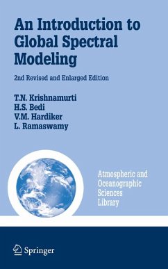 An Introduction to Global Spectral Modeling (eBook, PDF) - Krishnamurti, T. N.; Bedi, H. S.; Hardiker, V.; Watson-Ramaswamy, Leela