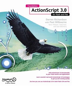 Foundation ActionScript 3.0 for Flash and Flex (eBook, PDF) - Richardson, Darren; Milbourne, Paul