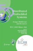 Distributed Embedded Systems: Design, Middleware and Resources (eBook, PDF) Distributed Embedded Systems: Design, Middleware and Resources (eBook, PDF)
