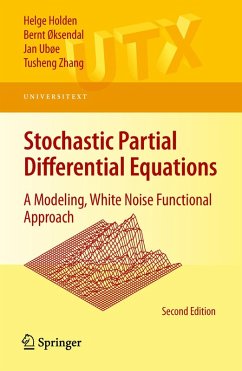 Stochastic Partial Differential Equations (eBook, PDF) - Holden, Helge; Øksendal, Bernt; Ubøe, Jan; Zhang, Tusheng