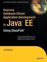 Beginning Database-Driven Application Development in Java EE (eBook, PDF) - Vasiliev, Yuli