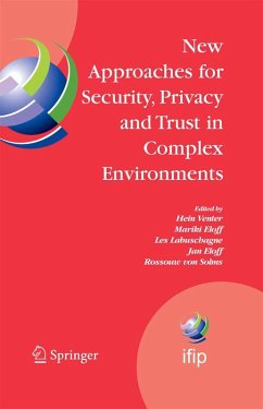 New Approaches for Security, Privacy and Trust in Complex Environments (eBook, PDF) New Approaches for Security, Privacy and Trust in Complex Environments (eBook, PDF)