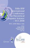 Fifth IFIP International Conference on Theoretical Computer Science - TCS 2008 (eBook, PDF)