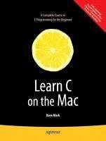 Learn C on the Mac (eBook, PDF) - Mark, David