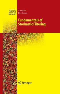 Fundamentals of Stochastic Filtering (eBook, PDF) - Bain, Alan; Crisan, Dan
