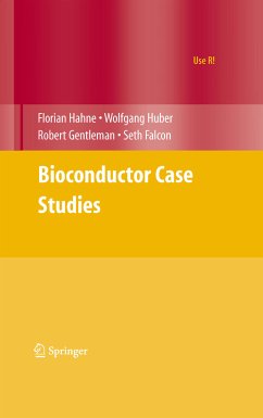 Bioconductor Case Studies (eBook, PDF) - Hahne, Florian; Huber, Wolfgang; Gentleman, Robert; Falcon, Seth