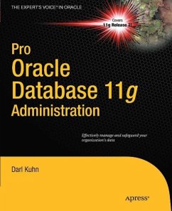 Pro Oracle Database 11g Administration (eBook, PDF) - Kuhn, Darl