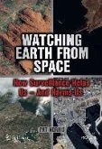Watching Earth from Space (eBook, PDF) Watching Earth from Space (eBook, PDF)