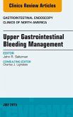 Upper Gastrointestinal Bleeding Management, An Issue of Gastrointestinal Endoscopy Clinics (eBook, ePUB)