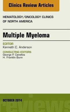 Multiple Myeloma, An Issue of Hematology/Oncology Clinics (eBook, ePUB) - Anderson, Kenneth C.