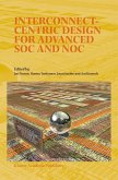 Interconnect-Centric Design for Advanced SOC and NOC (eBook, PDF)