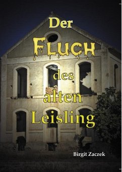 Der Fluch des alten Leisling - Zaczek, Birgit
