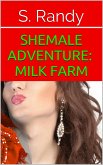 Shemale Adventure: Milk Farm (eBook, ePUB)