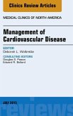 Management of Cardiovascular Disease, An Issue of Medical Clinics of North America (eBook, ePUB)
