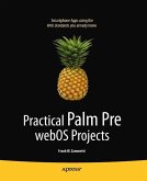 Practical Palm Pre webOS Projects (eBook, PDF)