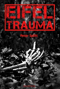 Eifel-Trauma (eBook, ePUB) - Splitt, Peter