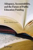 Adequacy, Accountability, and the Future of Public Education Funding (eBook, PDF)
