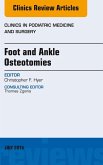 Foot and Ankle Osteotomies, An Issue of Clinics in Podiatric Medicine and Surgery (eBook, ePUB)