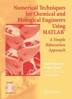Numerical Techniques for Chemical and Biological Engineers Using MATLAB® (eBook, PDF) - Elnashaie, Said S. E. H.; Uhlig, Frank
