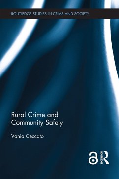 Rural Crime and Community Safety (eBook, PDF) - Ceccato, Vania A