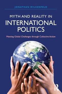 Myth and Reality in International Politics (eBook, PDF) - Wilkenfeld, Jonathan