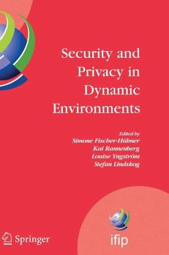 Security and Privacy in Dynamic Environments (eBook, PDF)