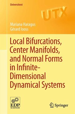 Local Bifurcations, Center Manifolds, and Normal Forms in Infinite-Dimensional Dynamical Systems (eBook, PDF) - Haragus, Mariana; Iooss, Gérard